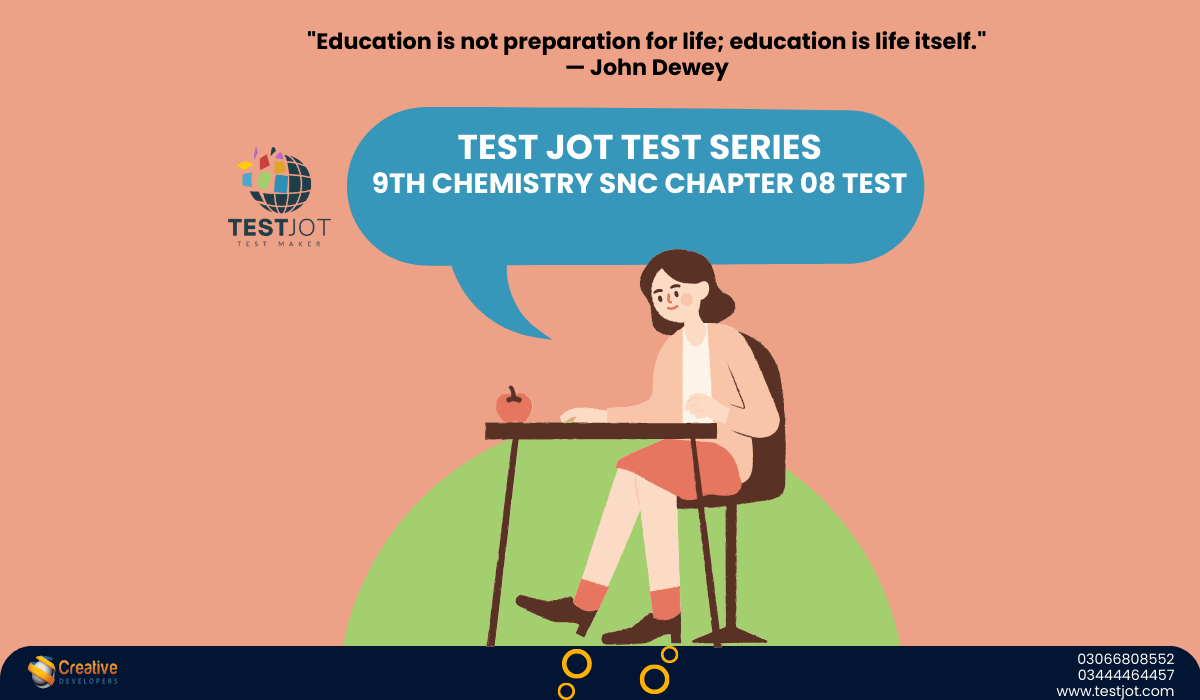9th class chemistry chapter 8 wise test